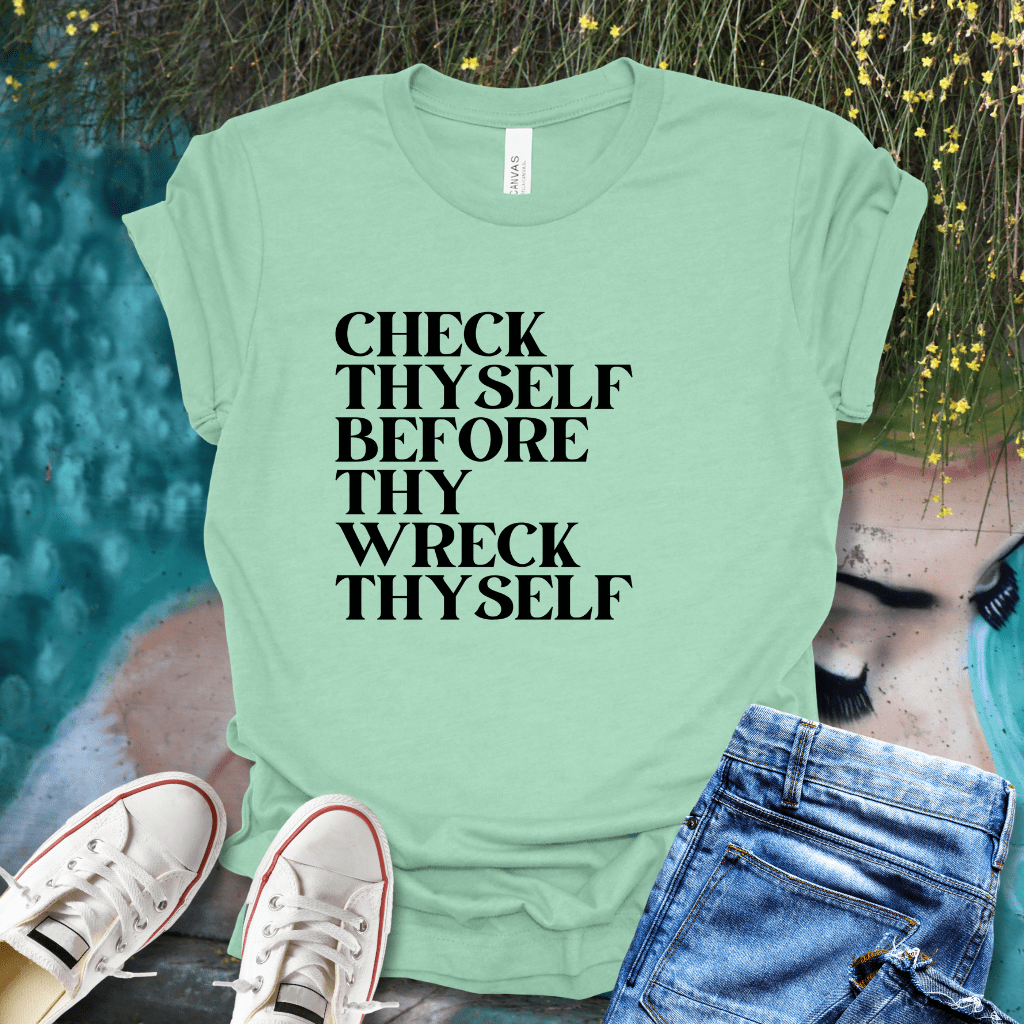 Check Thyself T-Shirt