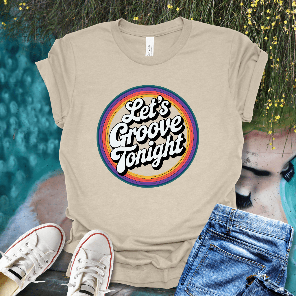 Let's Groove T-Shirt