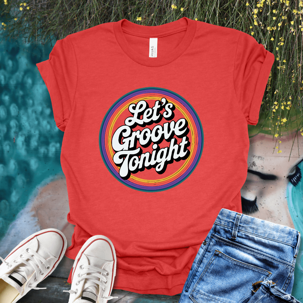 Let's Groove T-Shirt