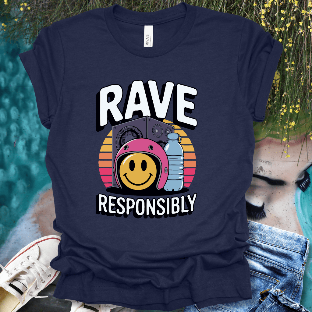 Rave Responsibly T-Shirt