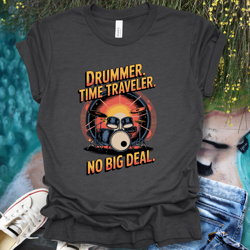 Drummer Time Traveler T-Shirt