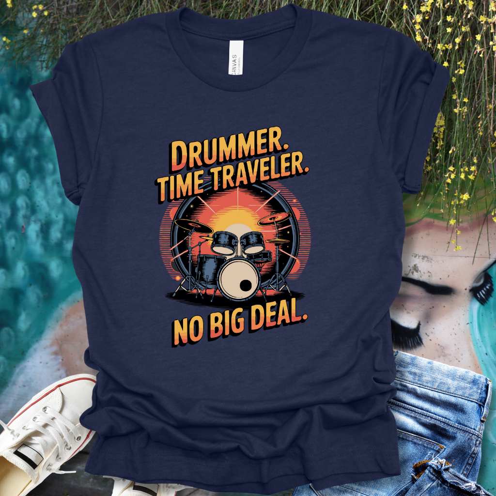 Drummer Time Traveler T-Shirt