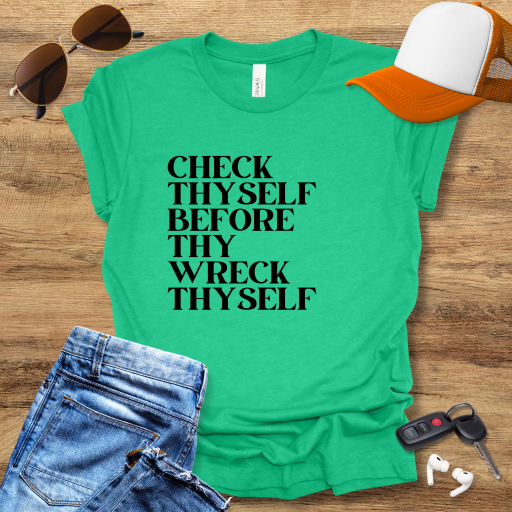 Check Thyself T-Shirt