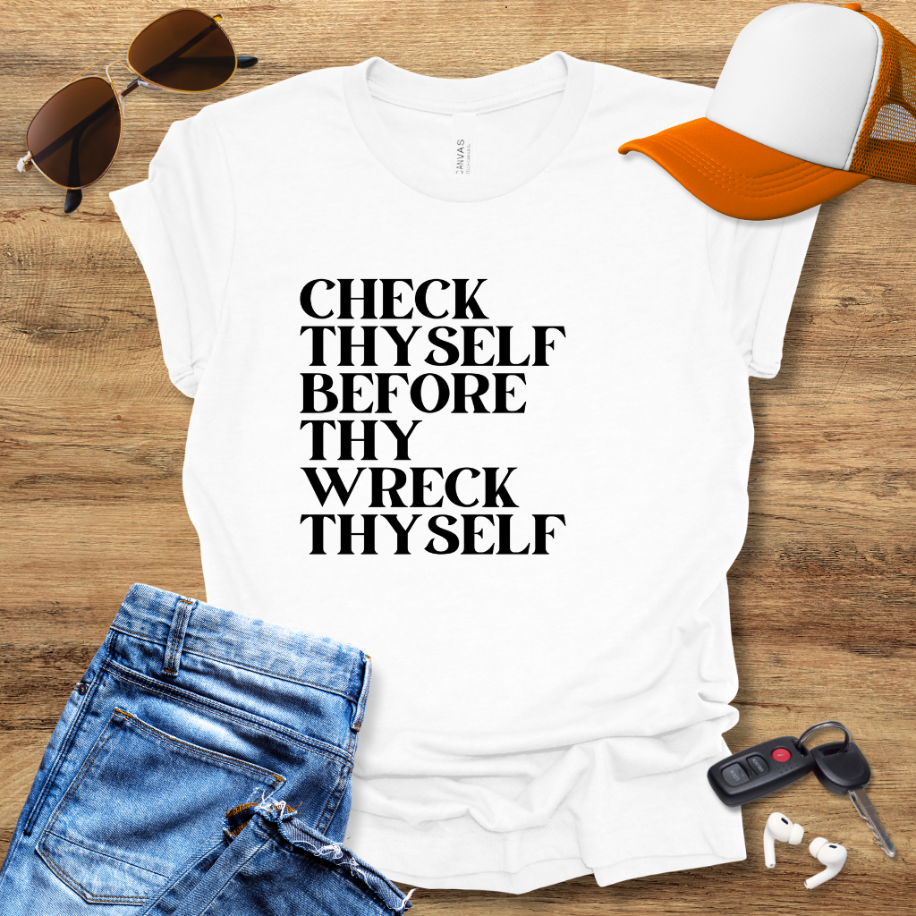 Check Thyself T-Shirt