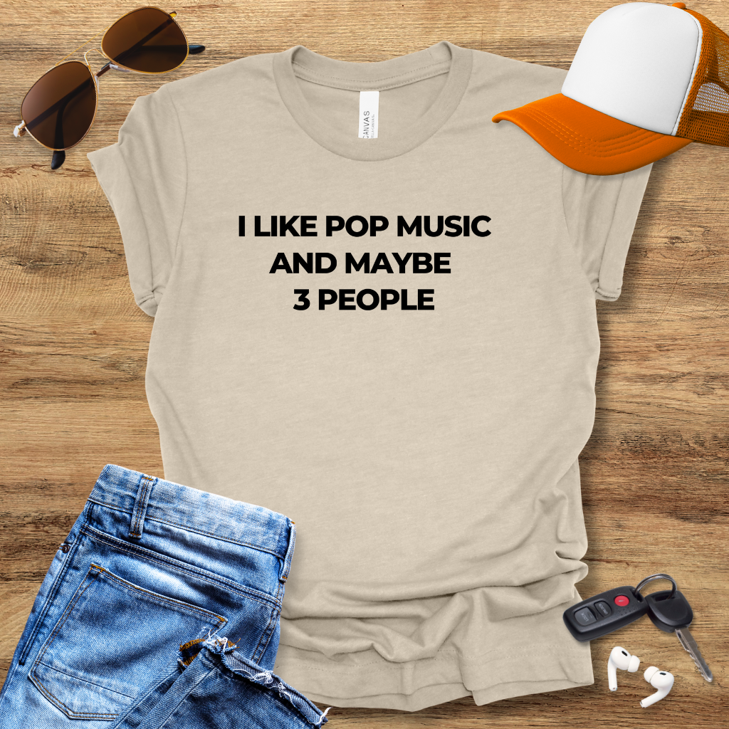 Like Pop Music T-Shirt