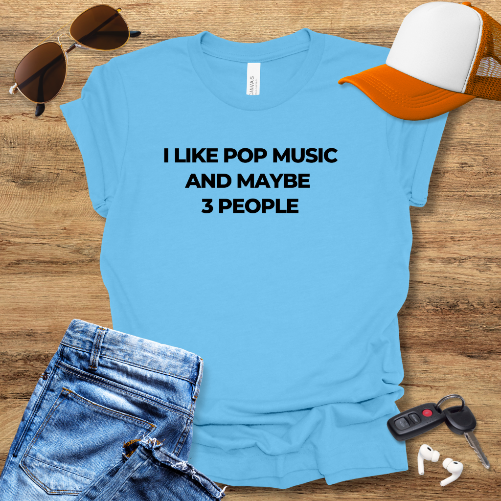 Like Pop Music T-Shirt