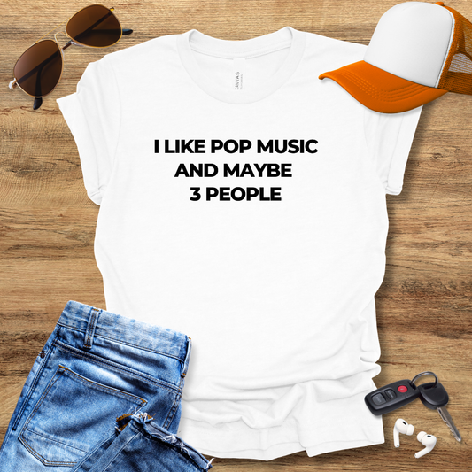 Like Pop Music T-Shirt