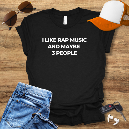 Like Rap Music T-Shirt