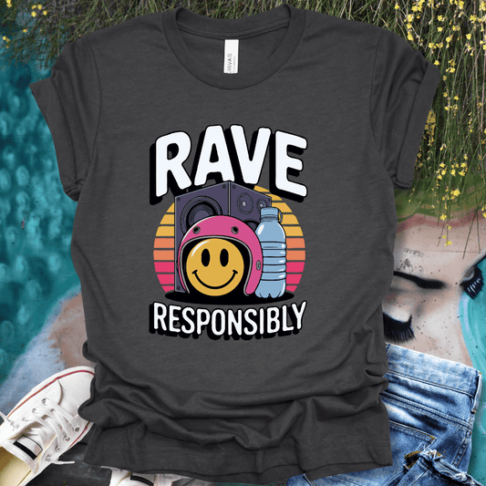 Rave Responsibly T-Shirt