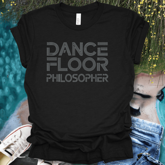 Dance Philosopher T-Shirt
