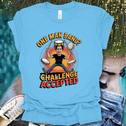 One Man Band T-Shirt