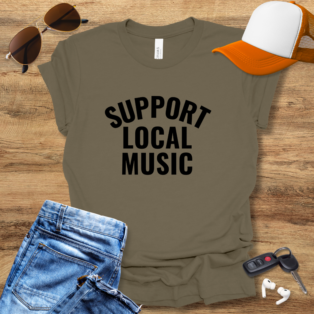 Support Local Music T-Shirt