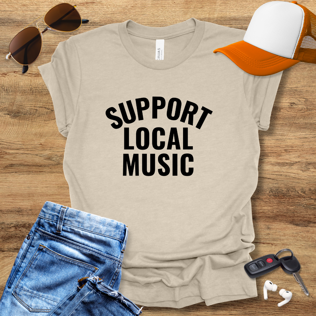 Support Local Music T-Shirt