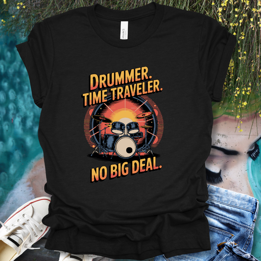 Drummer Time Traveler T-Shirt