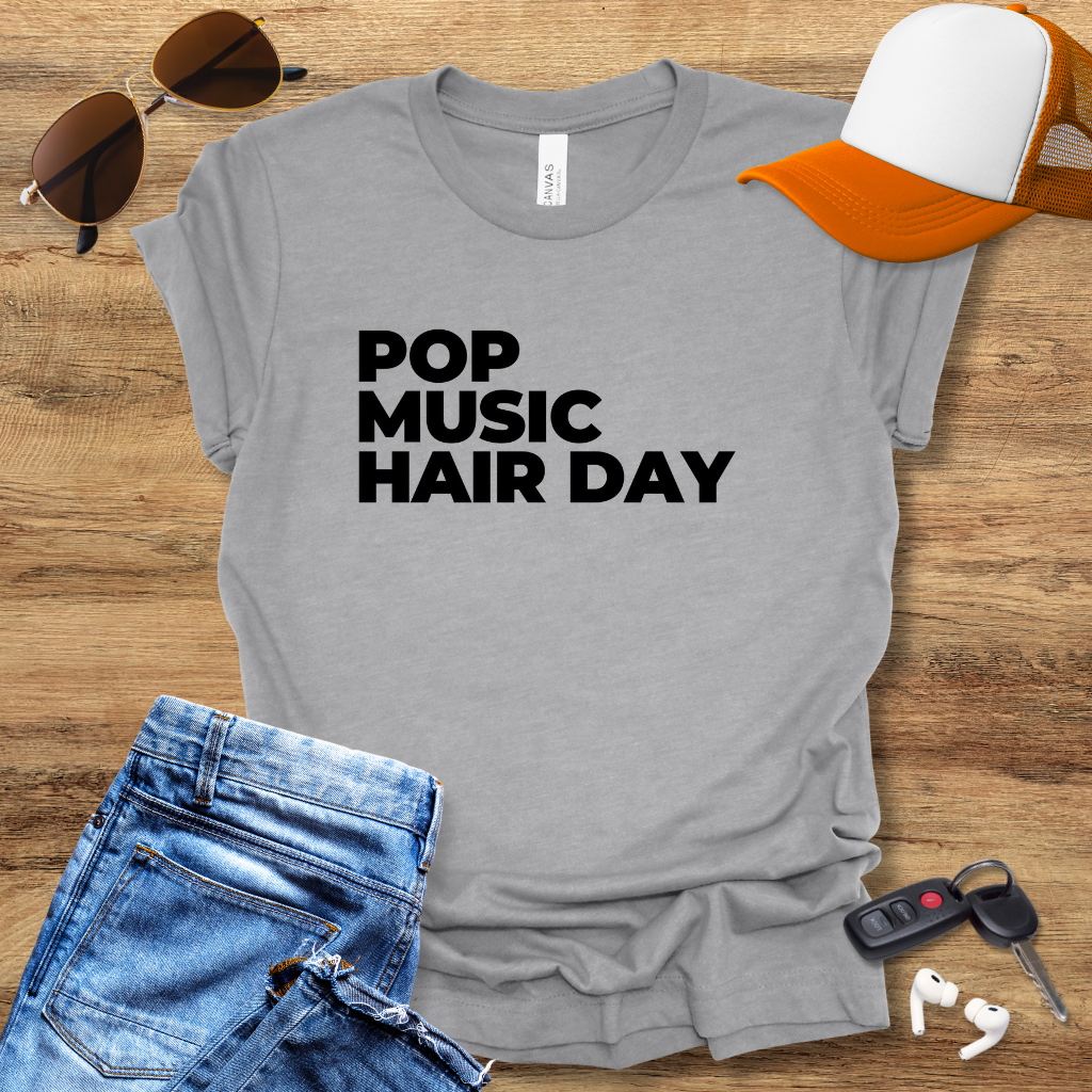 Pop Hair Day T-Shirt