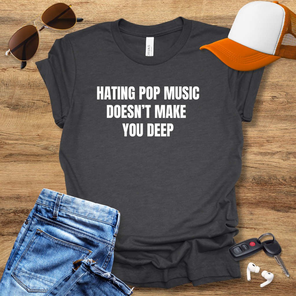 Hating Pop Music T-Shirt